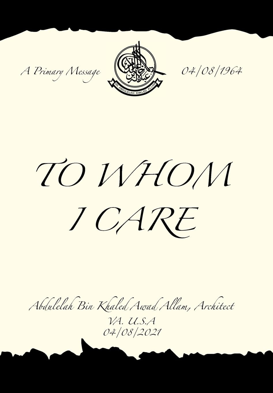 To Whom I Care  by Abdulelah Bin Khaled Awad Allam